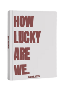 How Lucky Are We